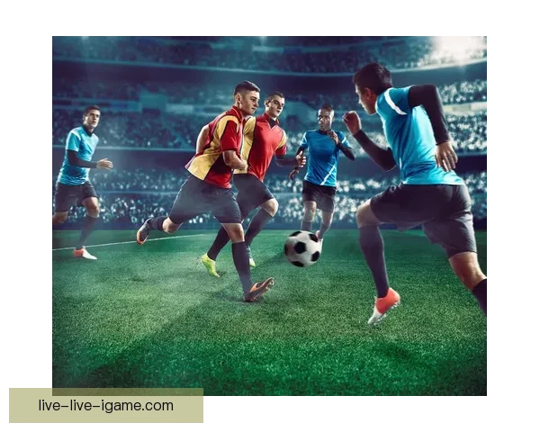 足球热身赛全程直播精彩回顾球队阵容分析战术布置一览